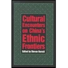 Cultural Encounters on China's Ethnic Frontier, by Steven Harrell