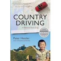 Country Driving: A Chinese Road Trip, by Peter Hessler