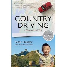 Country Driving: A Chinese Road Trip, by Peter Hessler