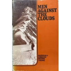Men Against the Clouds: the Conquest of Minya Konka, by Richard L. Burdsall & Arthur B. Emmons