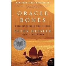 Oracle Bones: a Journey Through Time in China, by Peter Hessler