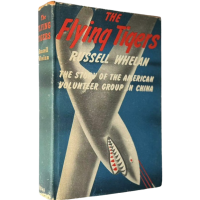The Flying Tigers: the Story of the American Volunteer Group in China, by Russell Whelan