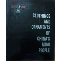 Clothings and Ornaments of China's Miao People