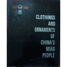 Clothings and Ornaments of China's Miao People
