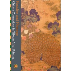 Paradise and Plumage: Chinese Connections in Tibetan Arhat Painting, by Rob Linrothe & Frances Young Tang