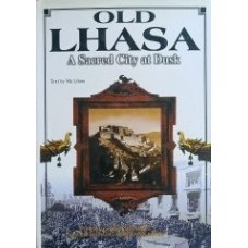 Old Lhasa: a Sacred City at Dusk, by Ma Lihua Old Lhasa: a Sacred City at Dusk, by Ma Lihua