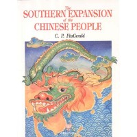 The Southern Expansion of the Chinese People, by C. P. FitzGerald The Southern Expansion of the Chinese People, by C. P. FitzGerald