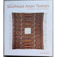 Art of Southeast Asian Textiles: The Tilleke and Gibbins Collection, by Linda S. McIntosh