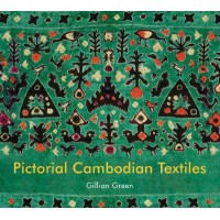 Pictorial Cambodian Textiles, by Gillian Green