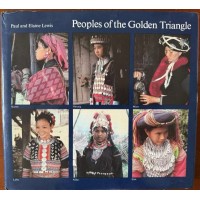Peoples of the Golden Triangle, by Paul and Elaine Lewis