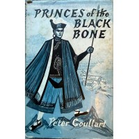 Princes of the Black Bone, by Peter Goullart