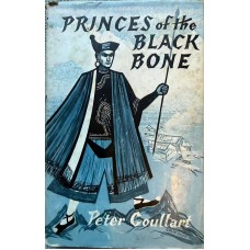 Princes of the Black Bone, by Peter Goullart