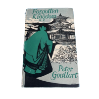 Forgotten Kingdom, by Peter Goullart