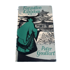 Forgotten Kingdom, by Peter Goullart