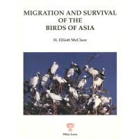 Migration and Survival of the Birds of Asia, by H. Elliott McClure