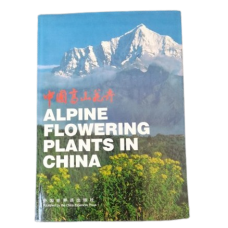 Alpine Flowering Plants in China, by Liang Kaiyong, Feng Zhizhou, Li Bosheng Alpine Flowering Plants in China, by Liang Kaiyong, Feng Zhizhou, Li Bosheng