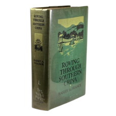 Roving Through Southern China, by Harry A. Franck